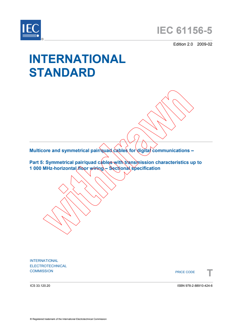 IEC 61156-5:2009 - Multicore and symmetrical pair/quad cables for digital communications - Part 5: Symmetrical pair/quad cables with transmission characteristics up to 1 000 MHz - Horizontal floor wiring - Sectional specification
Released:2/25/2009
Isbn:9782889104246