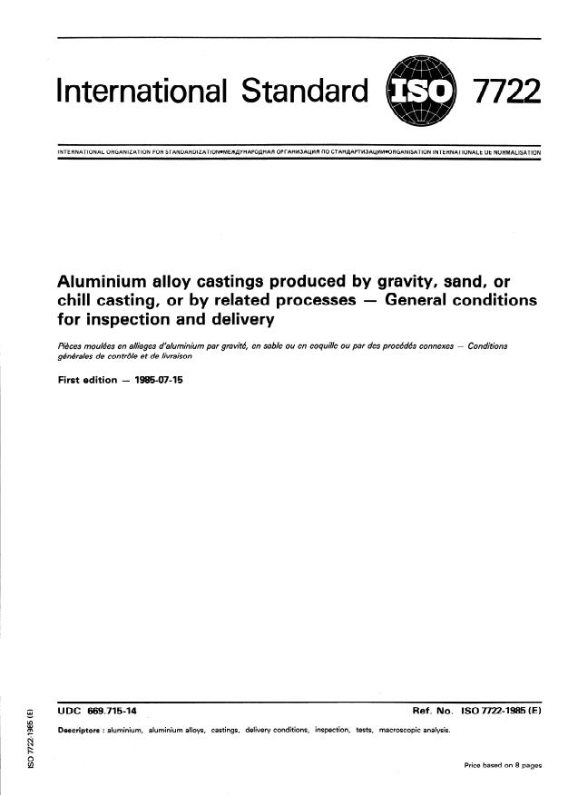 ISO 7722:1985 - Aluminium alloy castings produced by gravity, sand, or chill casting, or by related processes -- General conditions for inspection and delivery