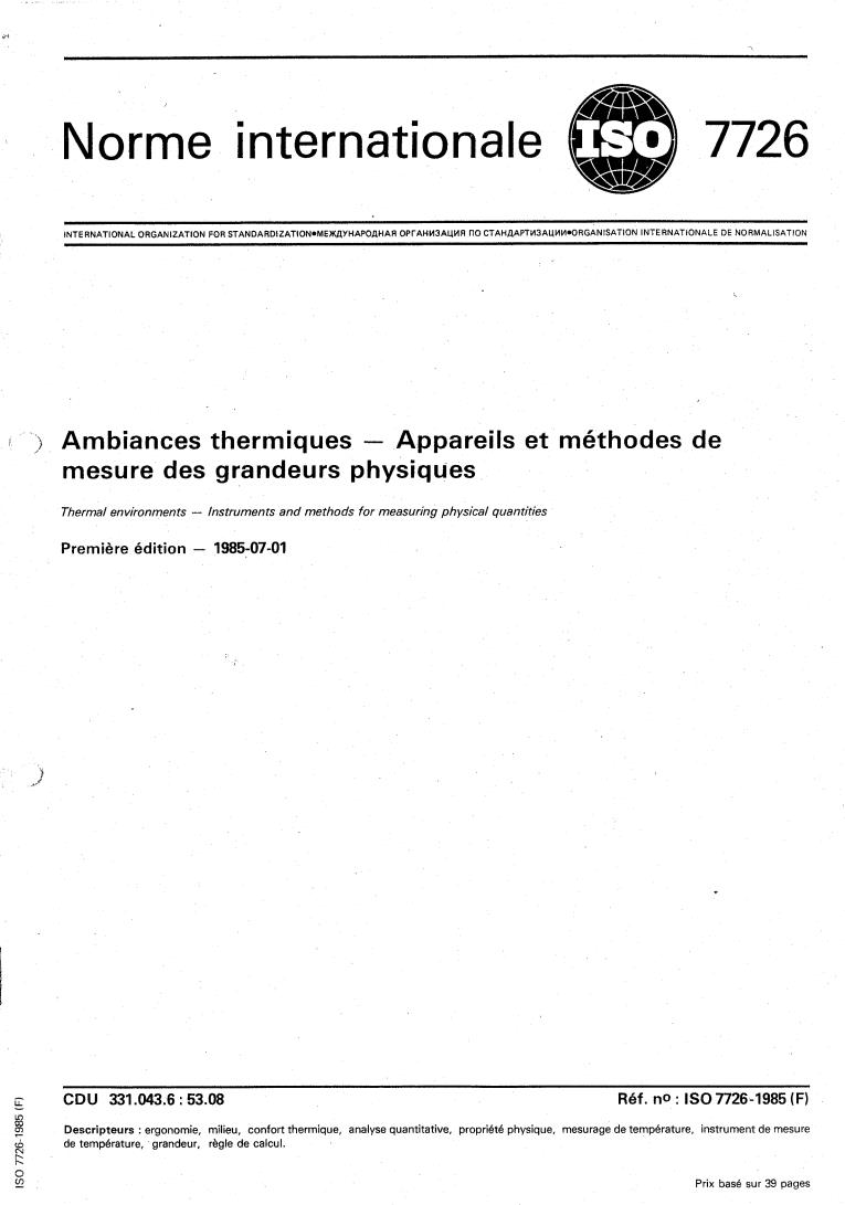ISO 7726:1985 - Thermal environments — Instruments and methods for measuring physical quantities
Released:7/4/1985