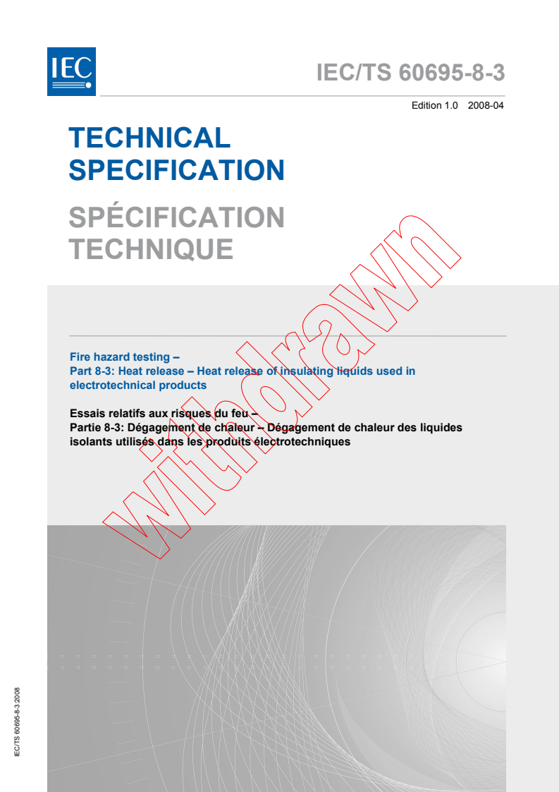 IEC TS 60695-8-3:2008 - Fire hazard testing - Part 8-3: Heat release - Heat release of insulating liquids used in electrotechnical products
Released:4/29/2008
Isbn:2831897238