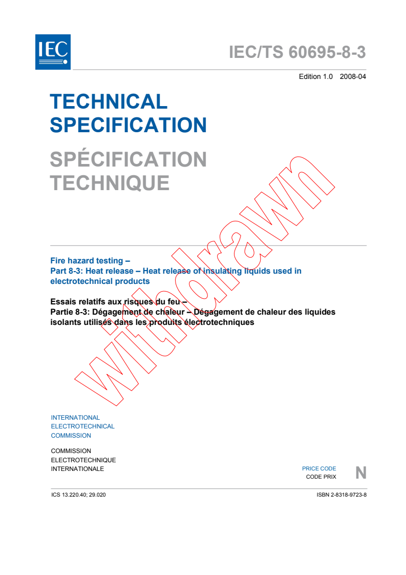 IEC TS 60695-8-3:2008 - Fire hazard testing - Part 8-3: Heat release - Heat release of insulating liquids used in electrotechnical products
Released:4/29/2008
Isbn:2831897238