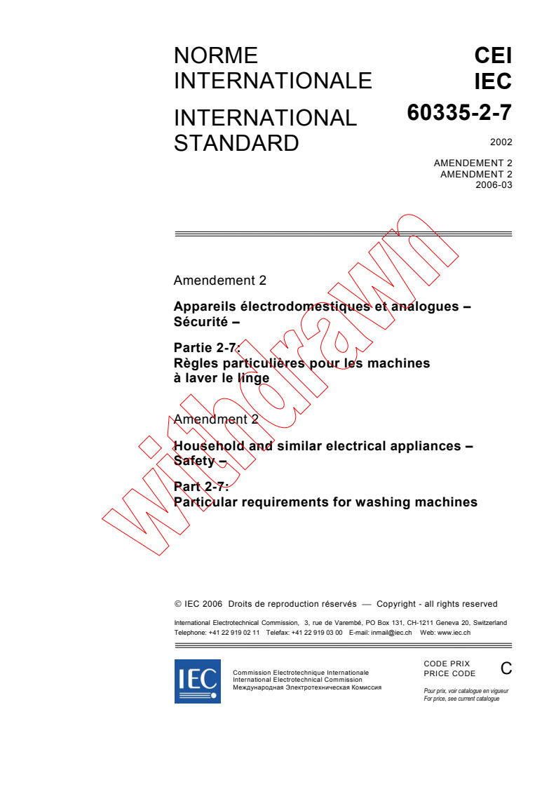 IEC 60335-2-7:2002/AMD2:2006 - Amendment 2 - Household and similar electrical appliances - Safety - Part 2-7: Particular requirements for washing machines
Released:3/13/2006
Isbn:2831885612