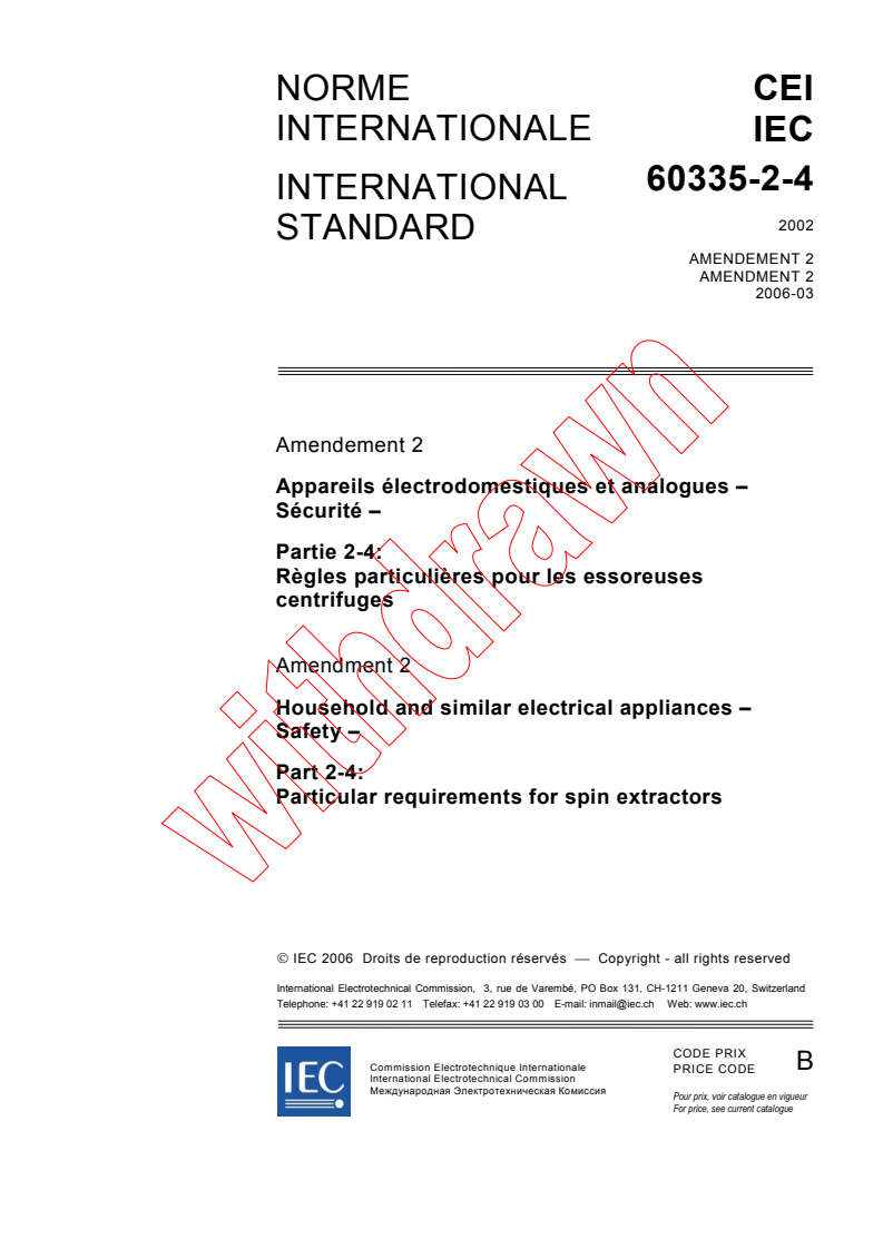IEC 60335-2-4:2002/AMD2:2006 - Amendment 2 - Household and similar electrical appliances - Safety - Part 2-4: Particular requirements for spin extractors
Released:3/13/2006
Isbn:2831885450