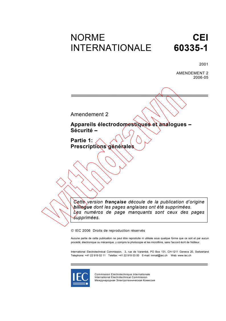 IEC 60335-1:2001/AMD2:2006 - Amendement 2 - Appareils électrodomestiques et analogues - Sécurité - Partie 1: Prescriptions générales
Released:5/9/2006