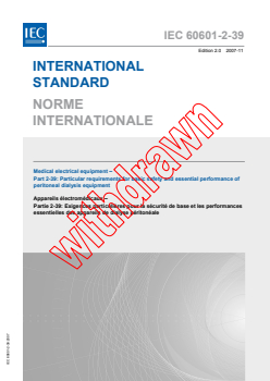 IEC 60601-2-39:2007 - Medical electrical equipment - Part 2-39: Particular requirements for basic safety and essential performance of peritoneal dialysis equipment
Released:11/27/2007
Isbn:2831894646 - Page 1 preview