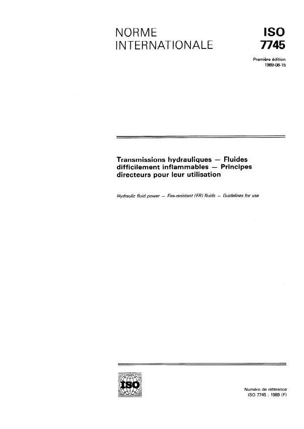 ISO 7745:1989 - Transmissions hydrauliques -- Fluides difficilement inflammables -- Principes directeurs pour leur utilisation