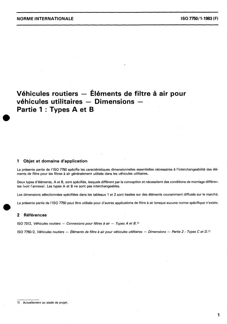 ISO 7750-1:1983 - Road vehicles — Air filter elements for commercial vehicles — Dimensions — Part 1: Types A and B
Released:11/1/1983