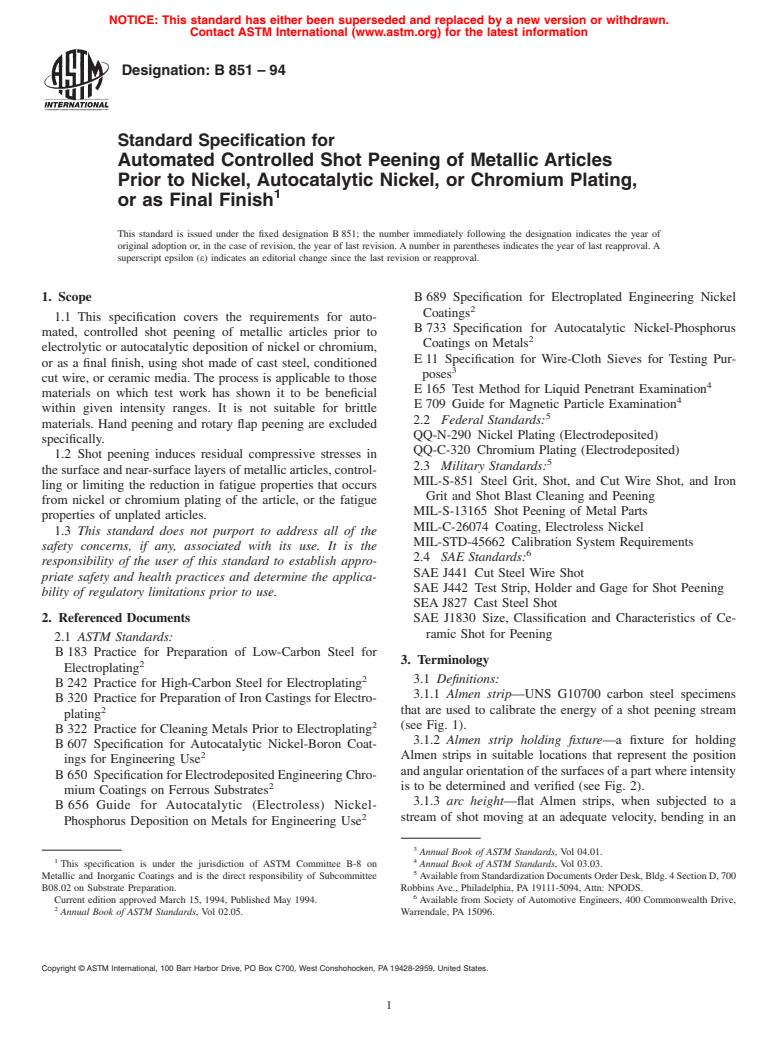 ASTM B851-94 - Standard Specification for Automated Controlled Shot Peening of Metallic Articles Prior to Nickel, Autocatalytic Nickel, or Chromium Plating, or as Final Finish (Withdrawn 2004)