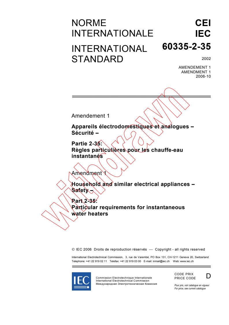 IEC 60335-2-35:2002/AMD1:2006 - Amendment 1 - Household and similar electrical appliances - Safety - Part 2-35: Particular requirements for instantaneous water heaters
Released:10/19/2006
Isbn:2831888212