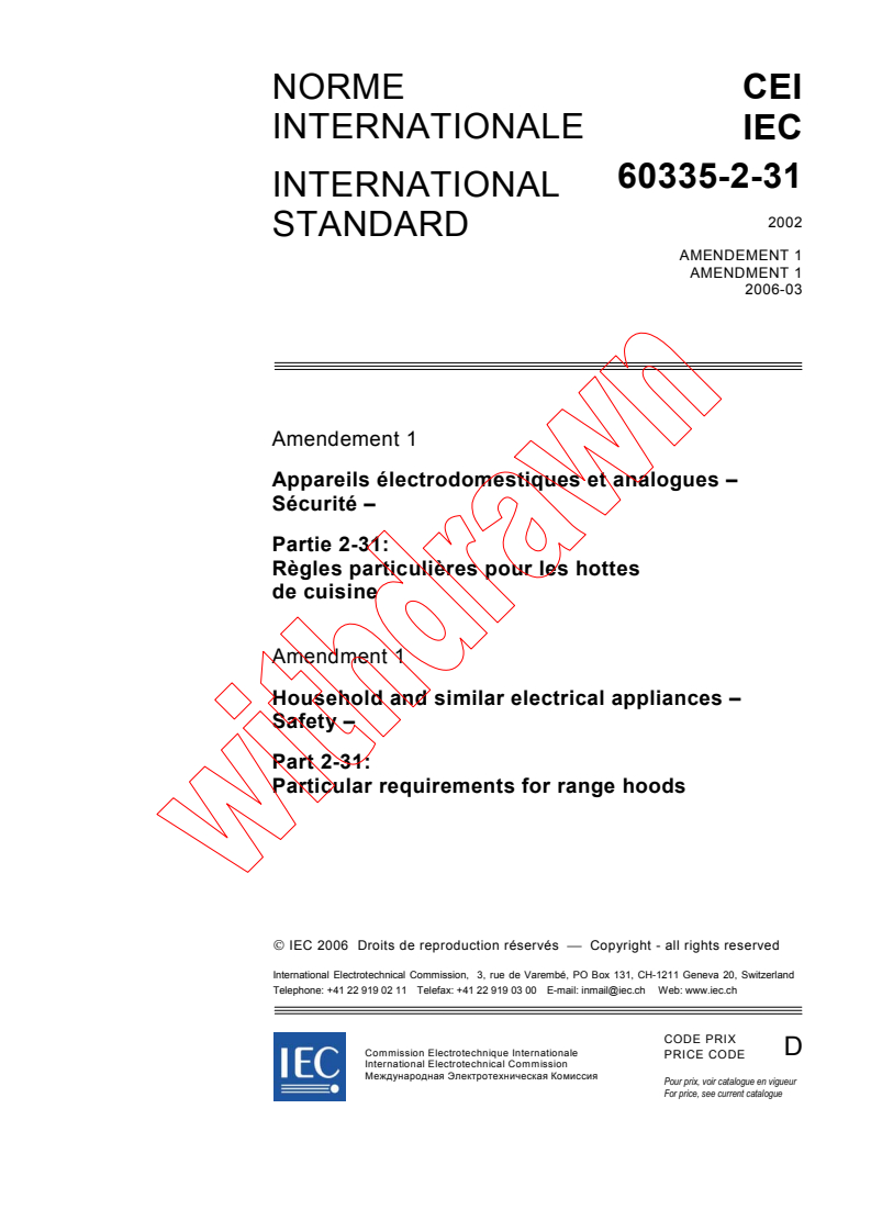 IEC 60335-2-31:2002/AMD1:2006 - Amendment 1 - Household and similar electrical appliances - Safety - Part 2-31: Particular requirements for range hoods
Released:3/13/2006
Isbn:2831885655
