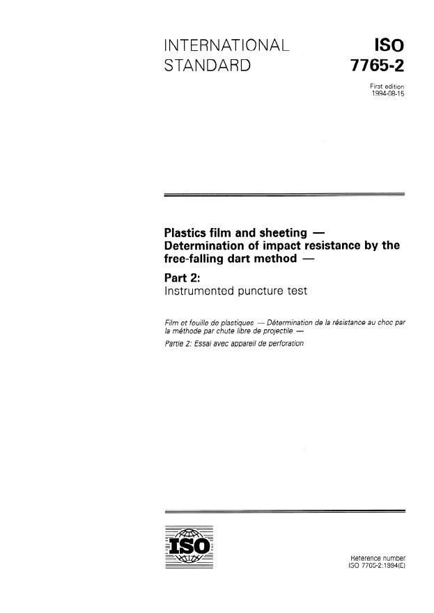 ISO 7765-2:1994 - Plastics film and sheeting -- Determination of impact resistance by the free-falling dart method