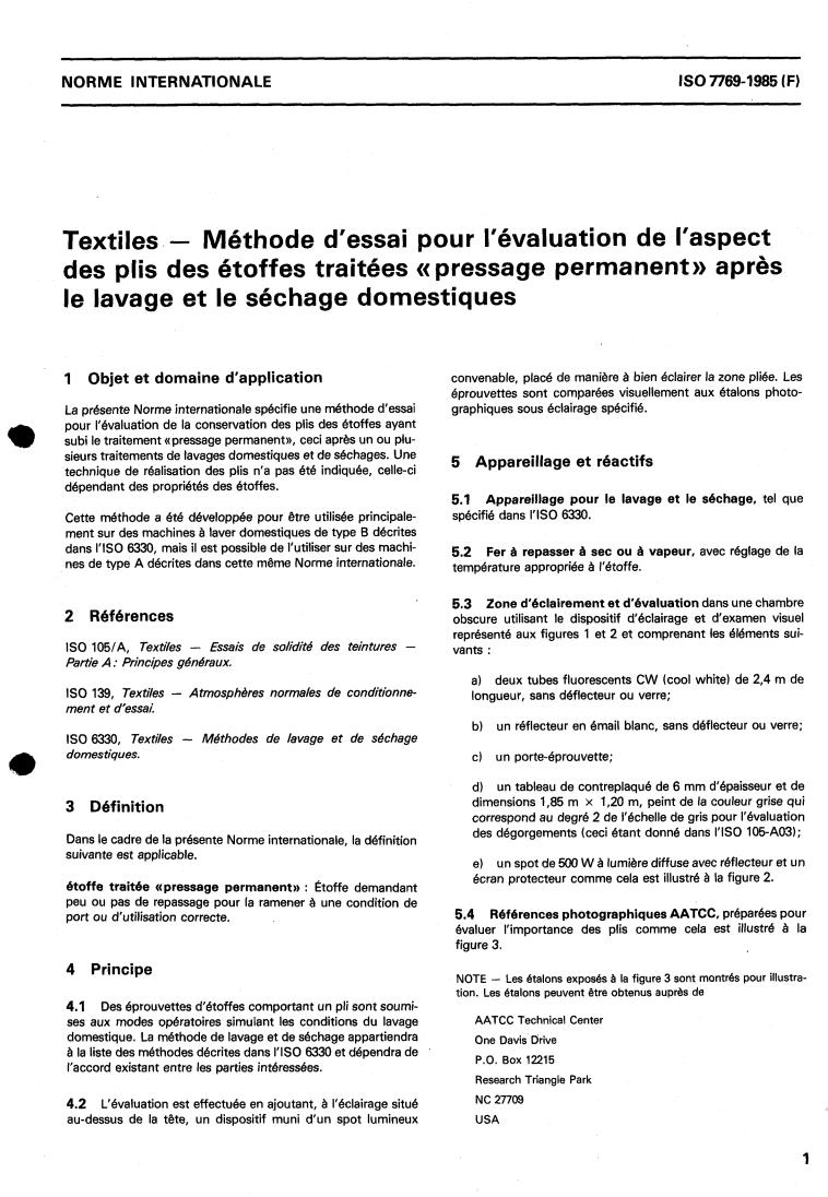 ISO 7769:1985 - Textiles — Method for assessing the appearance of creases in durable press products after domestic washing and drying
Released:4/18/1985