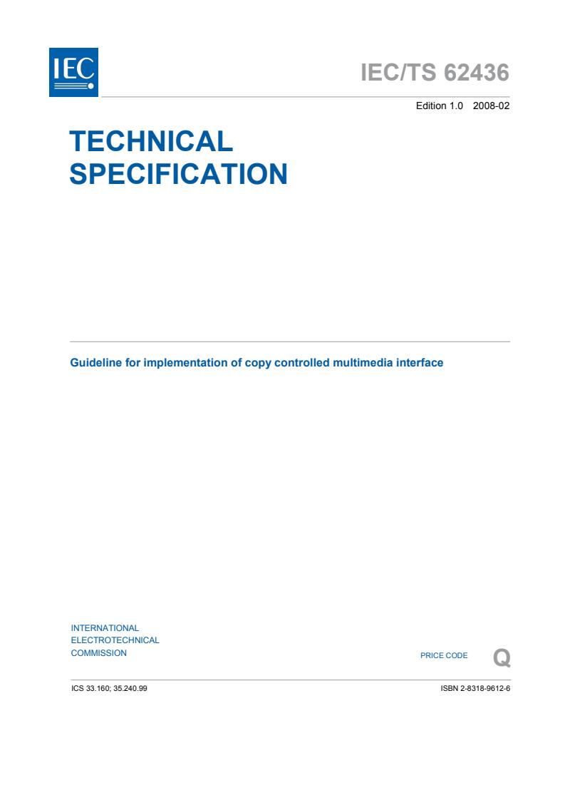 IEC TS 62436:2008 - Guideline for implementation of copy controlled multimedia interface