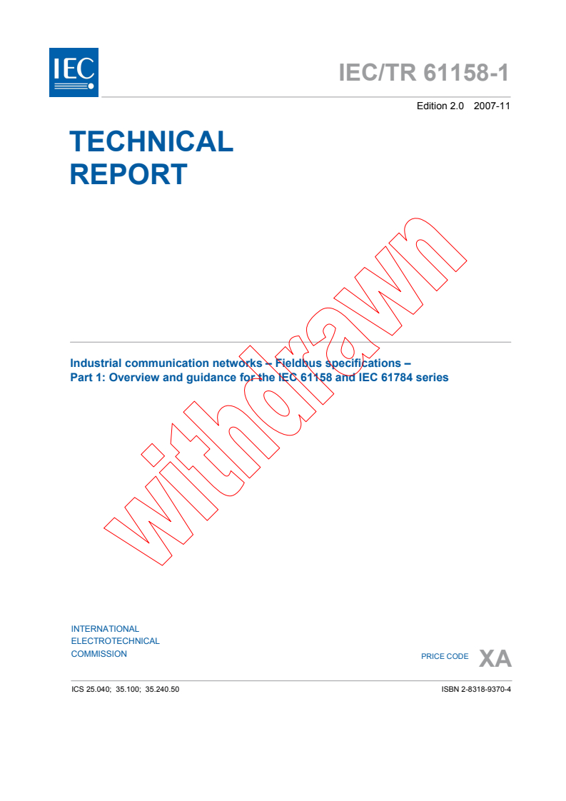 IEC TR 61158-1:2007 - Industrial communication networks - Fieldbus specifications - Part 1: Overview and guidance for the IEC 61158 and IEC 61784 series
Released:11/14/2007
Isbn:2831893704