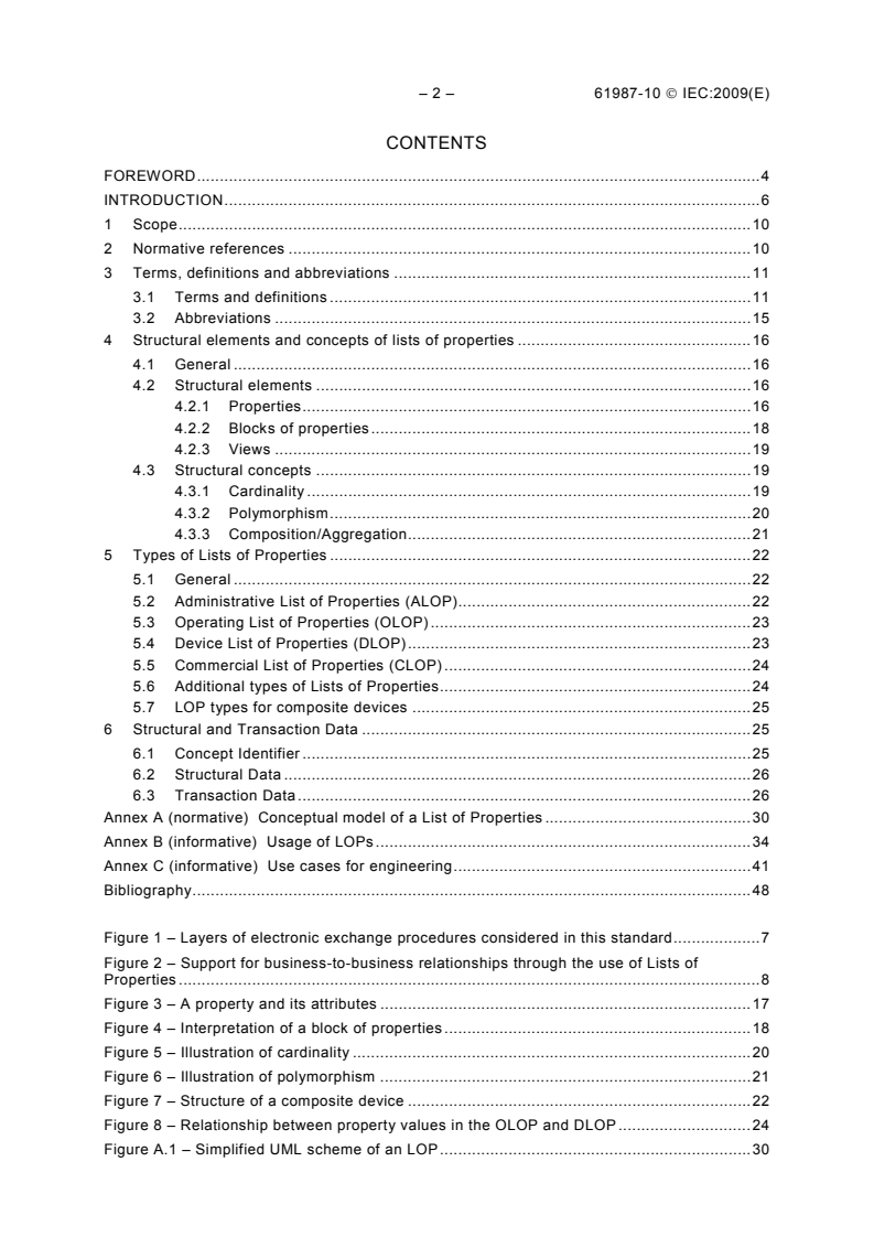 IEC 61987-10:2009 IEC 61987-10:2009 - Industrial-process measurement and control - Data structures and elements in process equipment catalogues - Part 10: List of Properties (LOPs) for Industrial-Process Measurement and Control for Electronic Data Exchange - Fundamentals
Released:7/23/2009
Isbn:9782889105977 - Page 4 preview