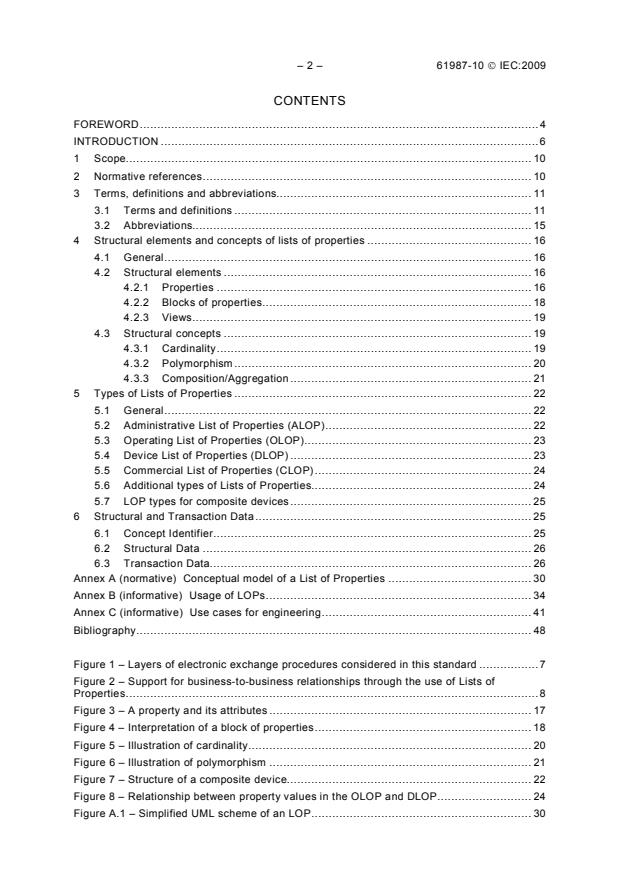 IEC 61987-10:2009 IEC 61987-10:2009 - Industrial-process measurement and control - Data structures and elements in process equipment catalogues - Part 10: List of Properties (LOPs) for Industrial-Process Measurement and Control for Electronic Data Exchange - Fundamentals - Page 4 preview