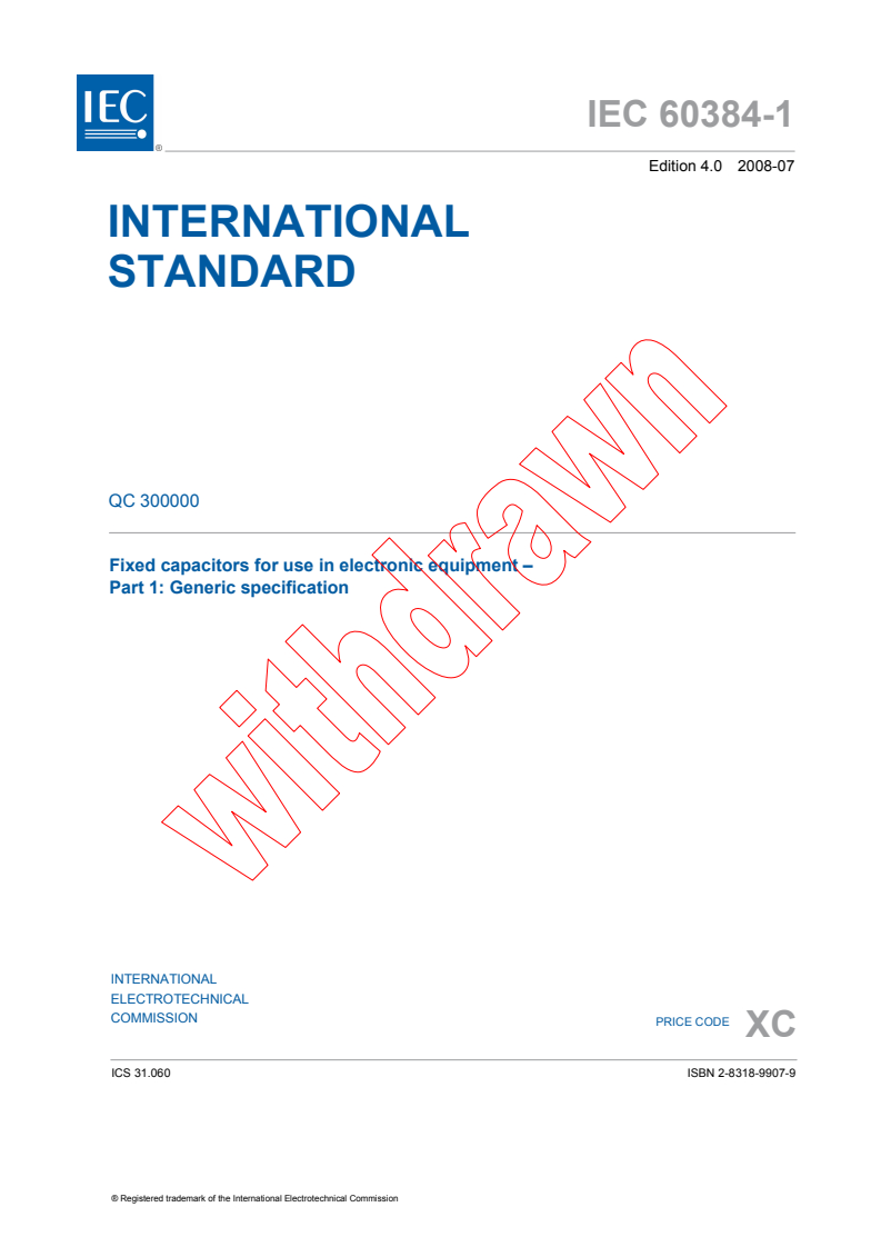 IEC 60384-1:2008 - Fixed capacitors for use in electronic equipment - Part 1: Generic specification
Released:7/8/2008
Isbn:2831899079