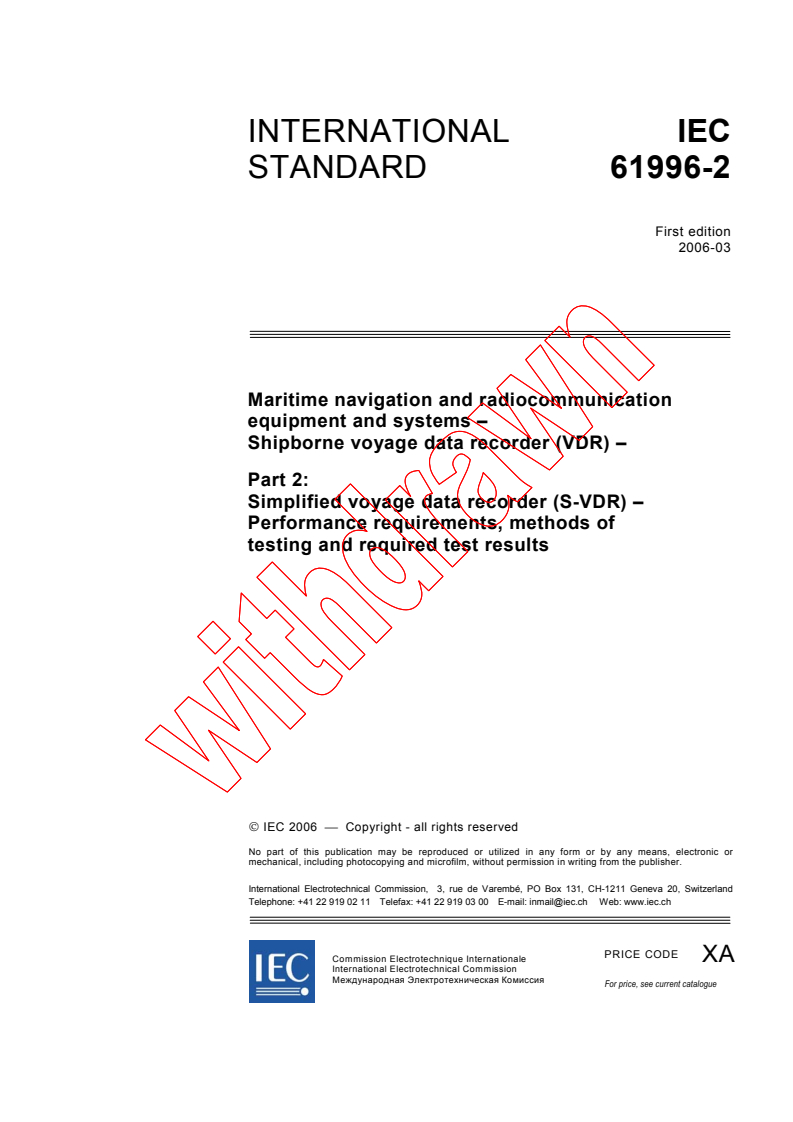 IEC 61996-2:2006 - Maritime navigation and radiocommunication equipment and systems - Shipborne voyage data recorder (VDR) - Part 2: Simplified voyage data recorder (S-VDR) - Performance requirements, methods of testing and required test results
Released:3/20/2006
Isbn:2831885698