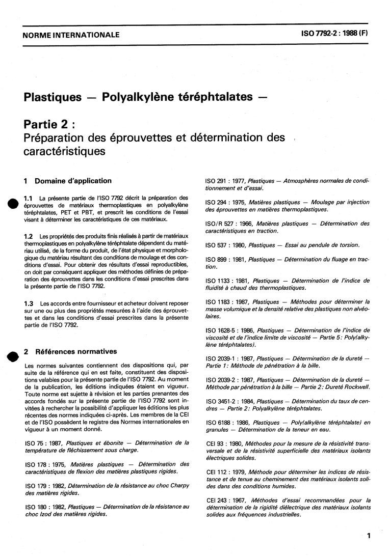 ISO 7792-2:1988 - Plastics — Polyalkylene terephthalates — Part 2: Preparation of test specimens and determination of properties
Released:11/24/1988