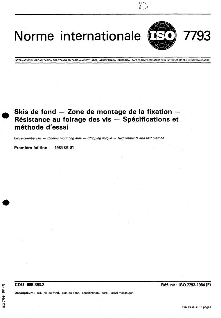 ISO 7793:1984 - Cross-country skis — Binding mounting area — Stripping torque — Requirements and test method
Released:4/1/1984