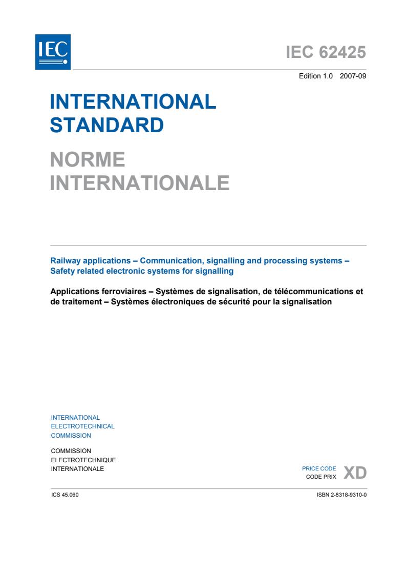 IEC 62425:2007 - Railway applications - Communication, signalling and processing systems - Safety related electronic systems for signalling