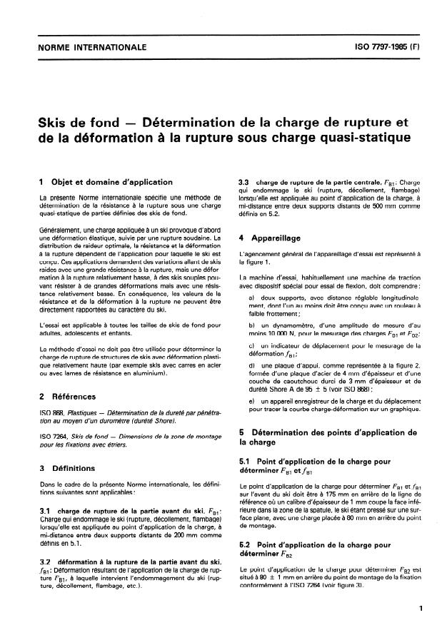 ISO 7797:1985 - Skis de fond -- Détermination de la charge de rupture et de la déformation a la rupture sous charge quasi-statique