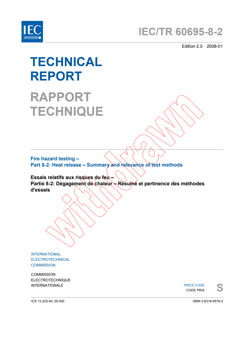 IEC TR 60695-8-2:2008 - Fire hazard testing - Part 8-2: Heat release - Summary and relevance of test methods
Released:1/22/2008
Isbn:2831895782