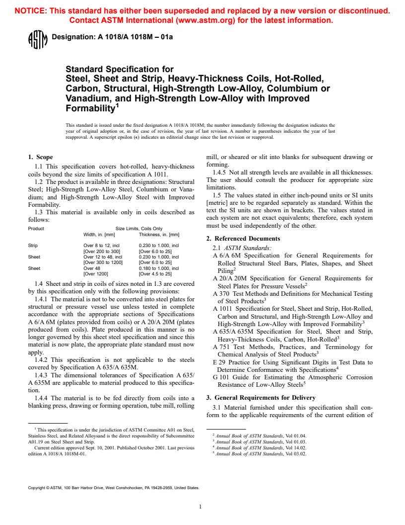 ASTM A1018/A1018M-01a - Standard Specification for Steel, Sheet and Strip, Heavy Thickness Coils, Hot Rolled, Carbon, Structural, High-Strength Low-Alloy, Columbium or Vanadium, and High-Strength Low-Alloy with Improved Formability