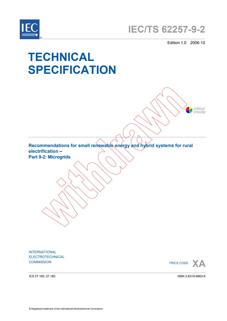 IEC TS 62257-9-2:2006 - Recommendations for small renewable energy and hybrid systems for rural electrification - Part 9-2: Microgrids
Released:10/9/2006
Isbn:2831888638