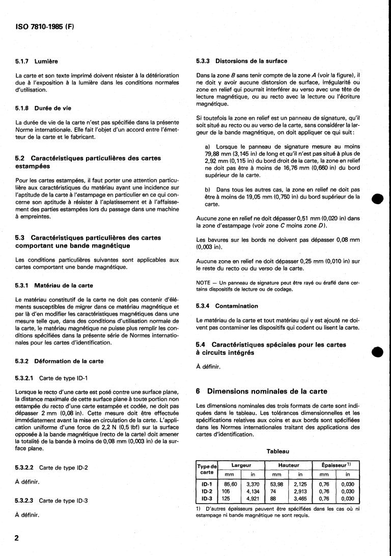 ISO 7810:1985 ISO 7810:1985 - Identification cards — Physical characteristics
Released:12/19/1985 - Page 4 preview