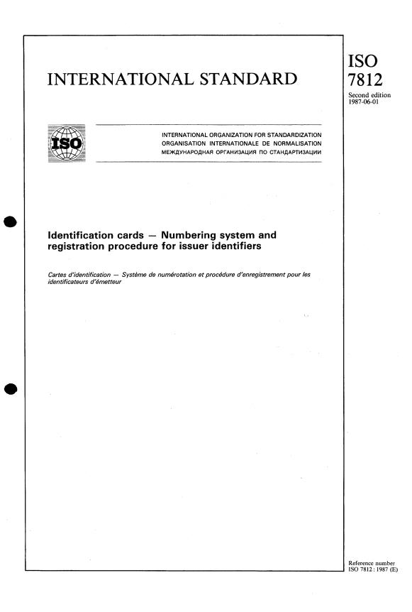 ISO 7812:1987 - Identification cards -- Numbering system and registration procedure for issuer identifiers