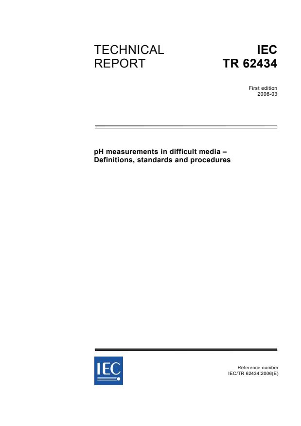 IEC TR 62434:2006 - pH measurements in difficult media - Definitions, standards and procedures