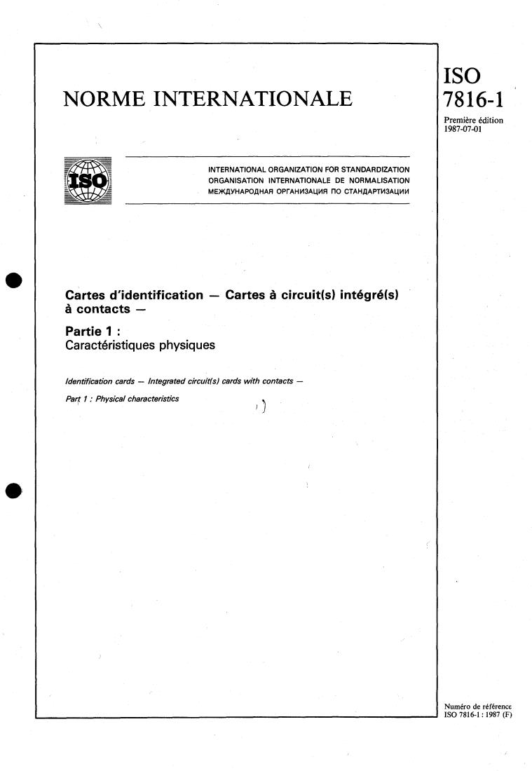 ISO 7816-1:1987 - Identification cards — Integrated circuit(s) cards with contacts — Part 1: Physical characteristics
Released:6/25/1987