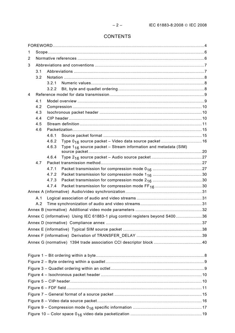 IEC 61883-8:2008 IEC 61883-8:2008 - Consumer audio/video equipment - Digital interface - Part 8: Transmission of ITU-R BT.601 style digital video data - Page 4 preview