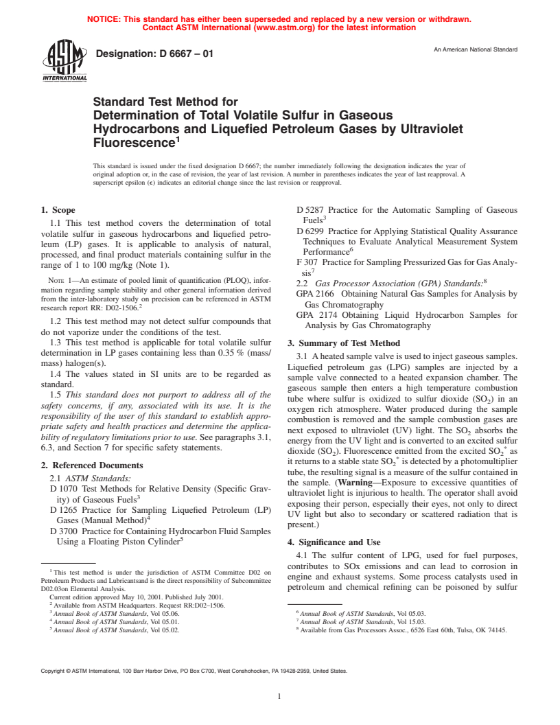 ASTM D6667-01 - Standard Test Method for Determination of Total Volatile Sulfur in Gaseous Hydrocarbons and Liquefied Petroleum Gases by Ultraviolet Fluorescence