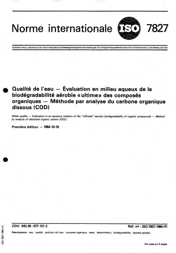 ISO 7827:1984 - Qualité de l'eau -- Évaluation en milieu aqueux de la biodégradabilité aérobie "ultime" des composés organiques -- Méthode par analyse du carbone organique dissous (COD)