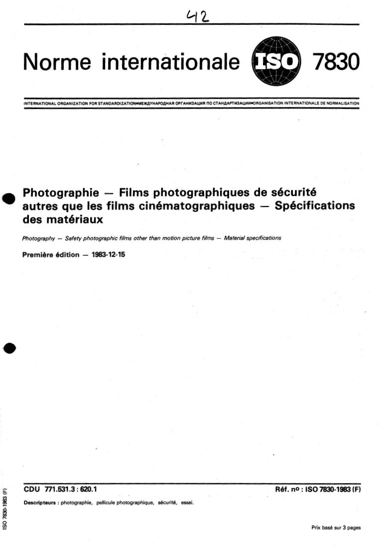 ISO 7830:1983 - Photography — Safety photographic films other than motion picture films — Material specifications
Released:12/1/1983