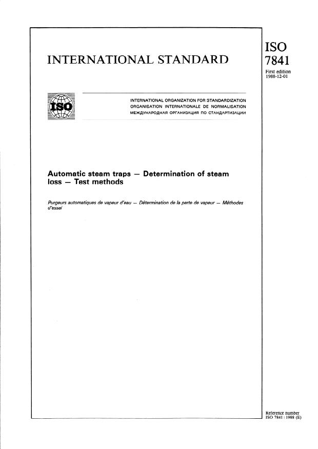 ISO 7841:1988 - Automatic steam traps -- Determination of steam loss -- Test methods