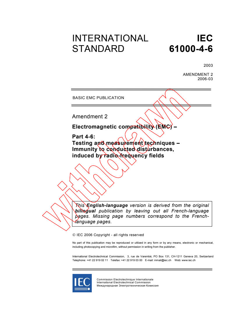 IEC 61000-4-6:2003/AMD2:2006 - Amendment 2 - Electromagnetic compatibility (EMC) - Part 4-6: Testing and measurement techniques - Immunity to conducted disturbances, induced by radio-frequency fields
Released:3/20/2006
