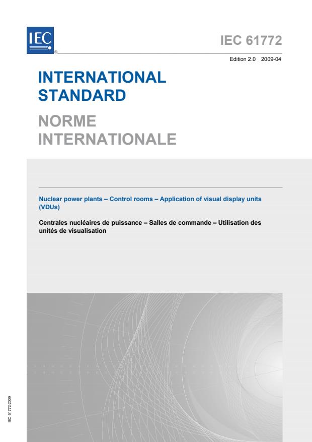 IEC 61772:2009 - Nuclear power plants - Control rooms - Application of visual display units (VDUs)