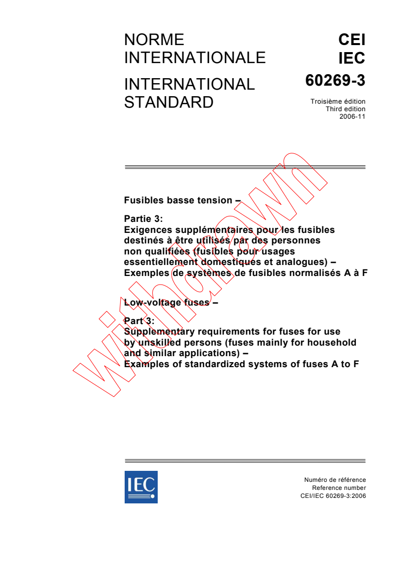 IEC 60269-3:2006 - Low-voltage fuses - Part 3: Supplementary requirements for fuses for use by unskilled persons (fuses mainly for household and similar applications) - Examples of standardized systems of fuses A to F
Released:11/30/2006
Isbn:2831888603