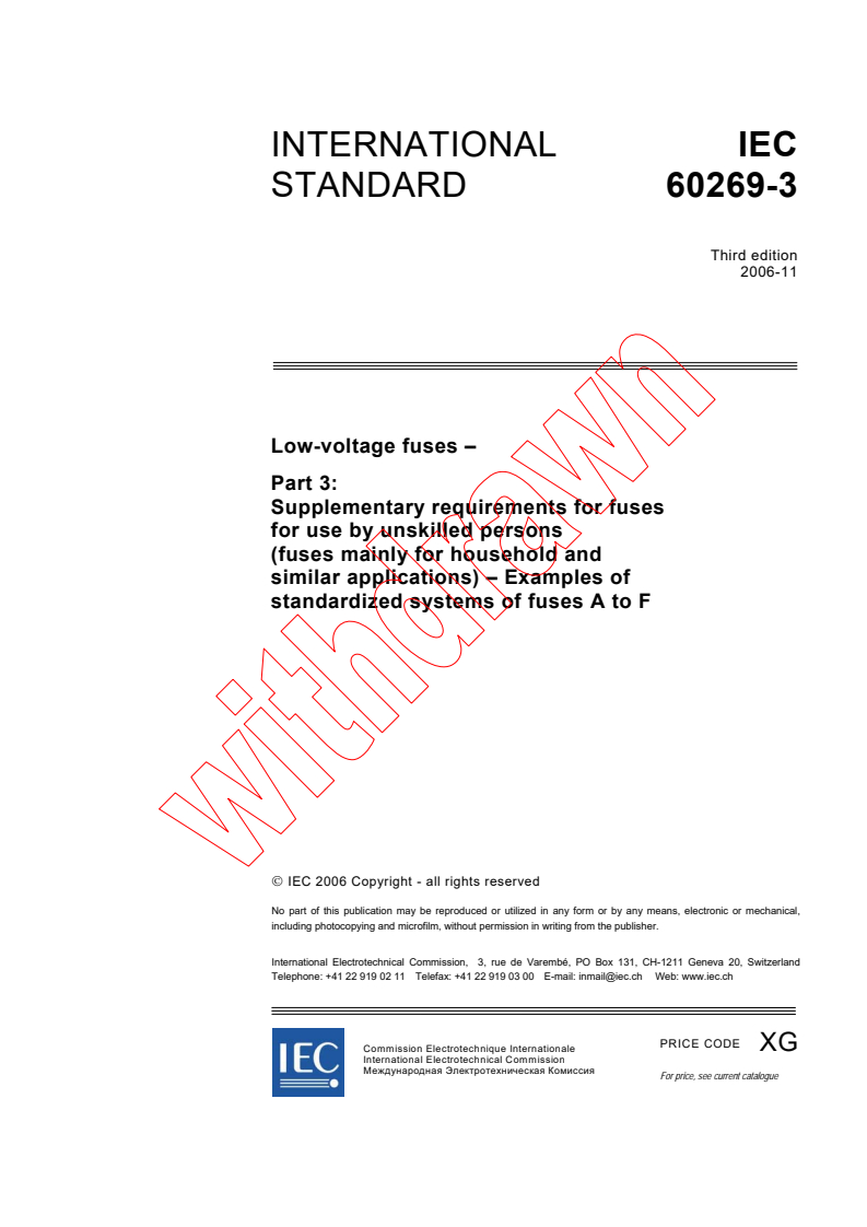 IEC 60269-3:2006 - Low-voltage fuses - Part 3: Supplementary requirements for fuses for use by unskilled persons (fuses mainly for household and similar applications) - Examples of standardized systems of fuses A to F
Released:11/30/2006