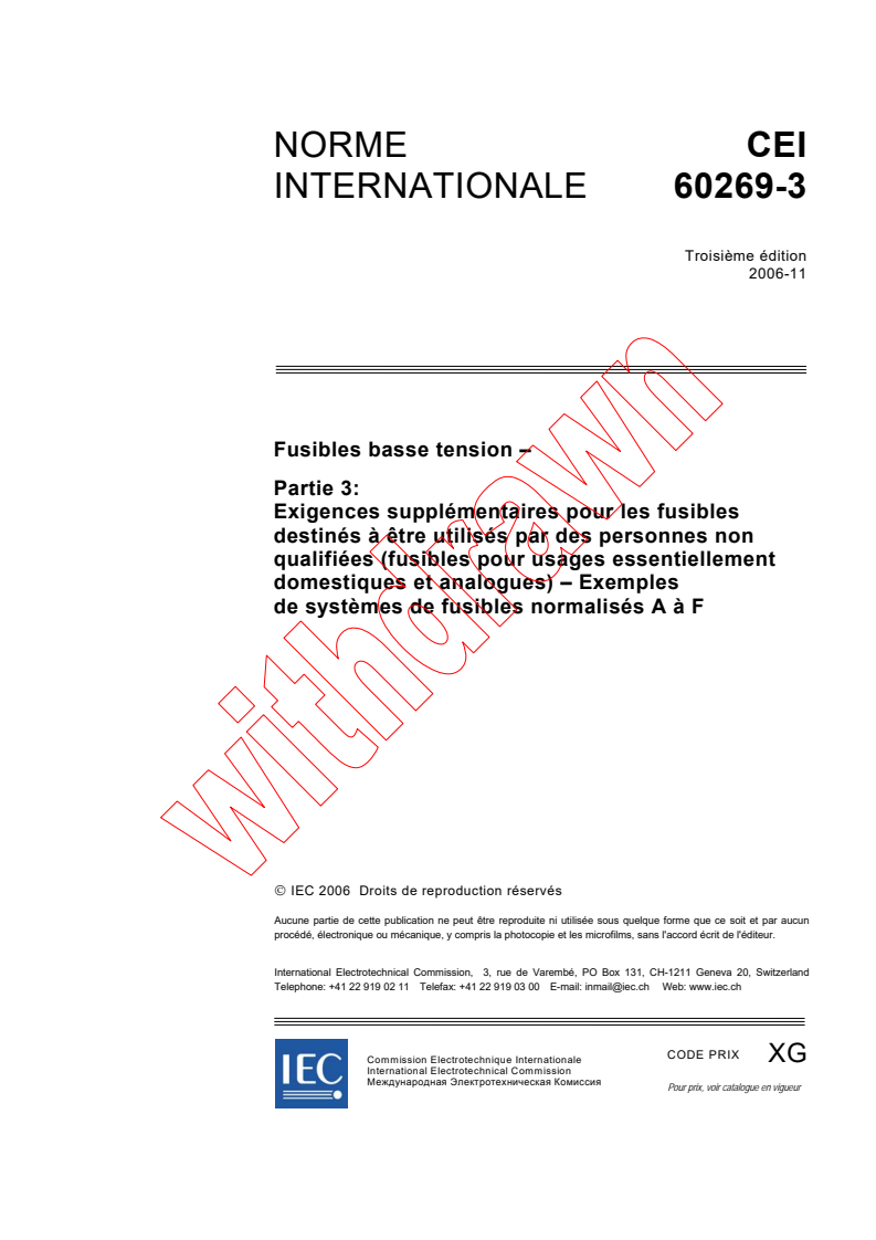 IEC 60269-3:2006 - Fusibles basse tension - Partie 3: Exigences supplémentaires pour les fusibles destinés à être utilisés par des personnes non qualifiées (fusibles pour usages essentiellement domestiques et analogues) - Exemples de systèmes de fusibles normalisés A à F
Released:11/30/2006