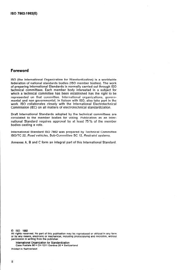 ISO 7862:1992 ISO 7862:1992 - Passenger cars -- Sled test procedure for evaluating adult restraint systems in simulated frontal collisions - Page 2 preview