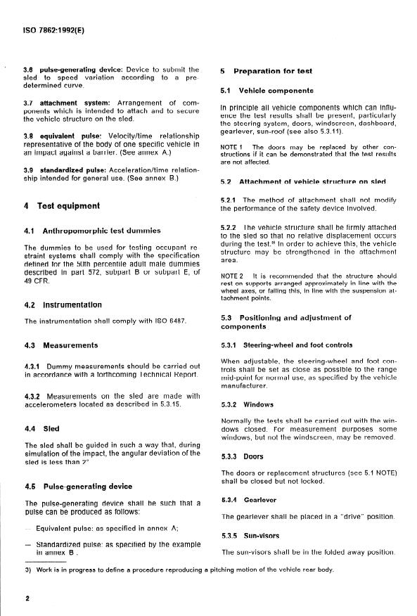 ISO 7862:1992 ISO 7862:1992 - Passenger cars -- Sled test procedure for evaluating adult restraint systems in simulated frontal collisions - Page 4 preview