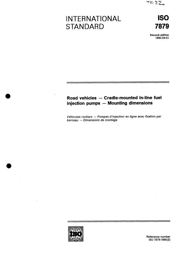 ISO 7879:1990 - Road vehicles -- Cradle-mounted in-line fuel injection pumps -- Mounting dimensions