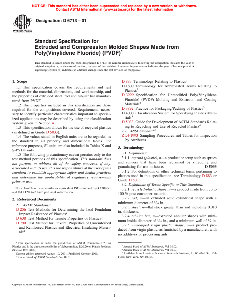 ASTM D6713-01 - Standard Specification for Extruded and Compression Molded Shapes Made from Poly(Vinylidene Fluoride) (PVDF)