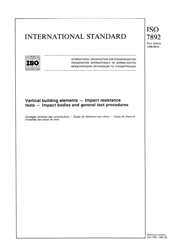 ISO 7892:1988 - Vertical building elements -- Impact resistance tests -- Impact bodies and general test procedures