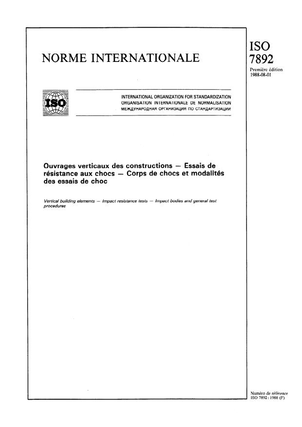 ISO 7892:1988 - Ouvrages verticaux des constructions -- Essais de résistance aux chocs -- Corps de chocs et modalités des essais de choc
