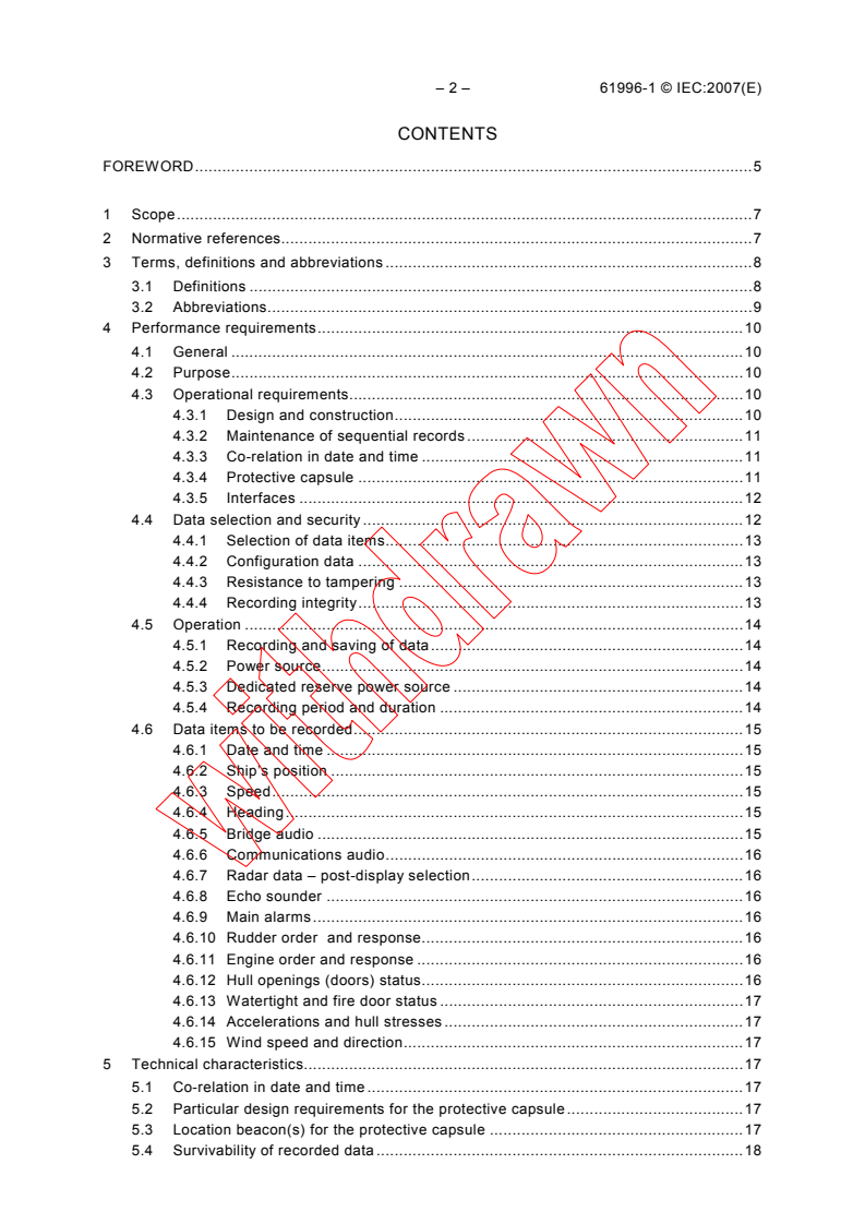 IEC 61996-1:2007 IEC 61996-1:2007 - Maritime navigation and radiocommunication equipment and systems - Shipborne voyage data recorder (VDR) - Part 1: Voyage data recorder (VDR) - Performance requirements, methods of testing and required test results
Released:11/21/2007
Isbn:2831893550 - Page 4 preview